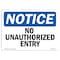 Signmission OSHA Notice Sign, 10" Height, 14" Width, Rigid Plastic, No Unauthorized Entry Sign, Landscape OS-NS-P-1014-L-15021 - alternate 1